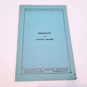1940 Bibliography of Railway History Information Series No. 9 Vintage